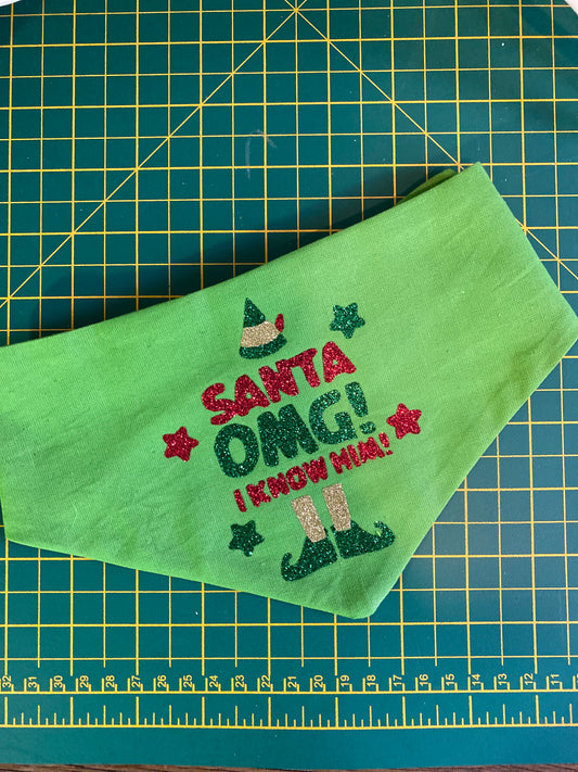 Santa OMG I Know Him! Elf Snap Bandana.